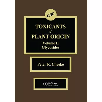 Toxicants of Plant Origin: Glycosides, Volume II