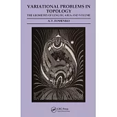 Variational Problems in Topology: The Geometry of Length, Area and Volume