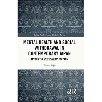 Mental Health and Social Withdrawal in Contemporary Japan: Beyond the Hikikomori Spectrum