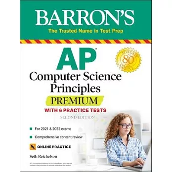 AP Computer Science Principles Premium with 6 Practice Tests: With 6 Practice Tests