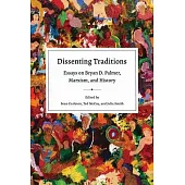 Dissenting Traditions: Essays on Bryan D. Palmer, Marxism, and History