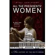 All the Presidents’’ Women: A Sex History of the White House