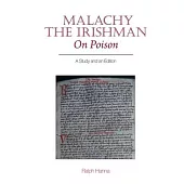 Malachy the Irishman, on Poison: A Study and an Edition