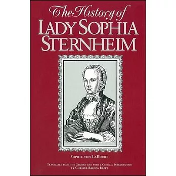 The History of Lady Sophia Sternheim (Revised)