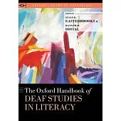 The Oxford Handbook of Deaf Studies in Literacy