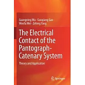 The Electrical Contact of the Pantograph-Catenary System: Theory and Application