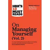 Hbr’’s 10 Must Reads on Managing Yourself, Vol. 2