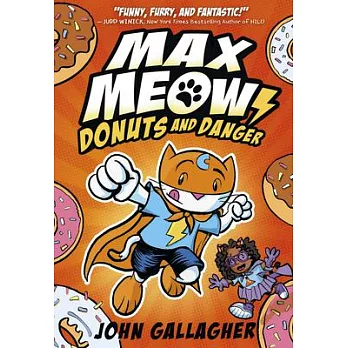 Max Meow, Cat Crusader Book 2: Donuts and Danger (A Graphic Novel)