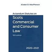 Avizandum Statutes on Scots Commercial and Consumer Law: 2020-21