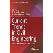 Current Trends in Civil Engineering: Select Proceedings of Icrace 2020