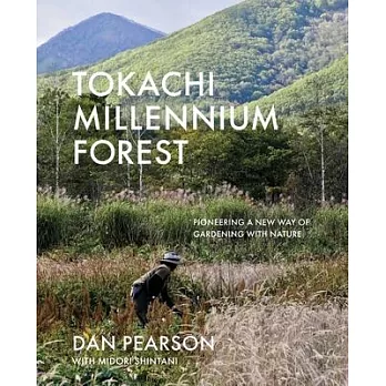 Tokachi Millennium Forest: Pioneering a New Way of Gardening with Nature