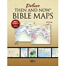 Book: Deluxe Then & Now Bible Maps - PB