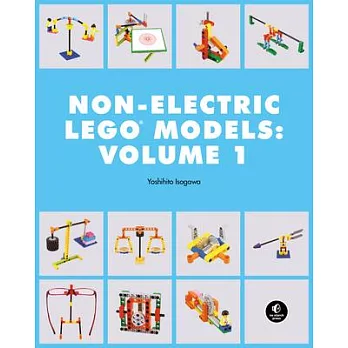 The Lego Technic Idea Book: Non-Electric Models