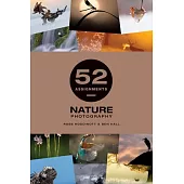 52 Assigments: Nature Photography