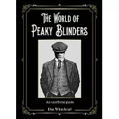 The World of Peaky Blinders