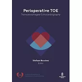 Perioperative Toe: Transoesophageal Echocardiography