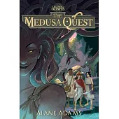 The Medusa Quest: The Legends of Oympus, Book 3
