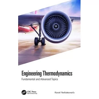 Engineering Thermodynamics: Fundamental and Advanced Topics