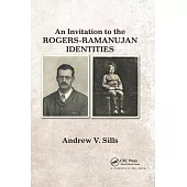 An Invitation to the Rogers-Ramanujan Identities