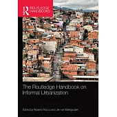 The Routledge Handbook on Informal Urbanization