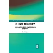 Climate and Crises: Magical Realism as Environmental Discourse