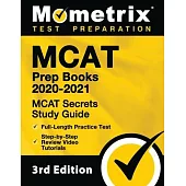 MCAT Prep Books 2020-2021 - MCAT Secrets Study Guide, Full-Length Practice Test, Step-By-Step Review Video Tutorials: [3rd Edition]