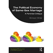 The Political Economy of Same-Sex Marriage: A Feminist Critique