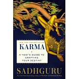 Karma: A Yogi#s Guide to Crafting Your Own Destiny