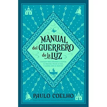 Manual del Guerrero de la Luz = Warrior of the Light, a Manual