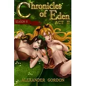 Chronicles of Eden: Season II - Act II