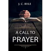 A Call to Prayer: Updated Edition and Study Guide (Annotated)