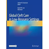 Complete Cleft Care in Low-Resource Settings