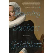Becoming Duchess Goldblatt
