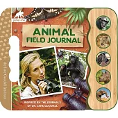 Animal Field Journal: Inspired by the Journals of Jane Goodall