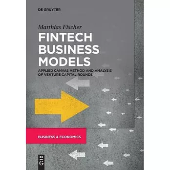 Fintech Business Models: Applied Canvas Method and Analysis of Venture Capital Rounds