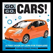 Go, Go Cars!: A First Book of Cars for Toddlers