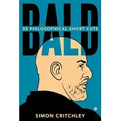 Bald: 35 Philosophical Short Cuts