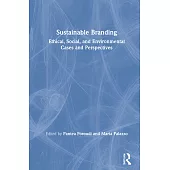 Sustainable Branding: Ethical, Social, and Environmental Cases and Perspectives