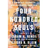 Four Hundred Souls: A Community History of African America, 1619-2019