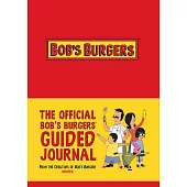 The Official Bob’’s Burgers Guided Journal