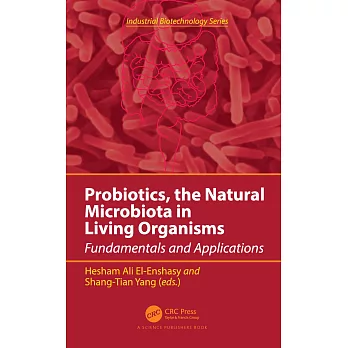 Probiotics, the Natural Microbiota in Living Organisms: Fundamentals and Applications