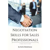 Negotiation Skills for Sales Professionals: A Practical Guide