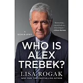 Who Is Alex Trebek?: A Biography