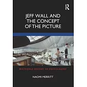 Jeff Wall and the Concept of the Picture