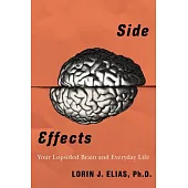 Side Effects: Your Lopsided Brain and Everyday Life