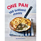 One Pan. 100 Brilliant Meals