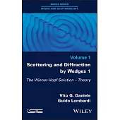 Scattering and Diffraction by Wedges: The Wiener-Hopf Solution