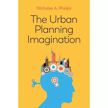 The urban planning imagination  ; a critical international introduction