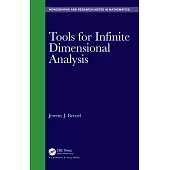 Tools for Infinite Dimensional Analysis