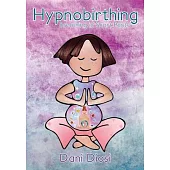 Hypnobirthing: Breathing in Short Pants